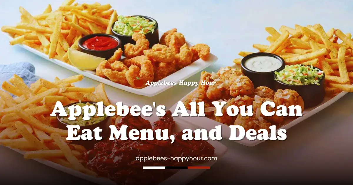 Applebee's All You Can Eat Menu, Best Deals and Discounts 10 Applebee's All You Can Eat Menu - Feature Image